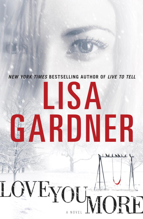 Lisa Gardner/Love You More